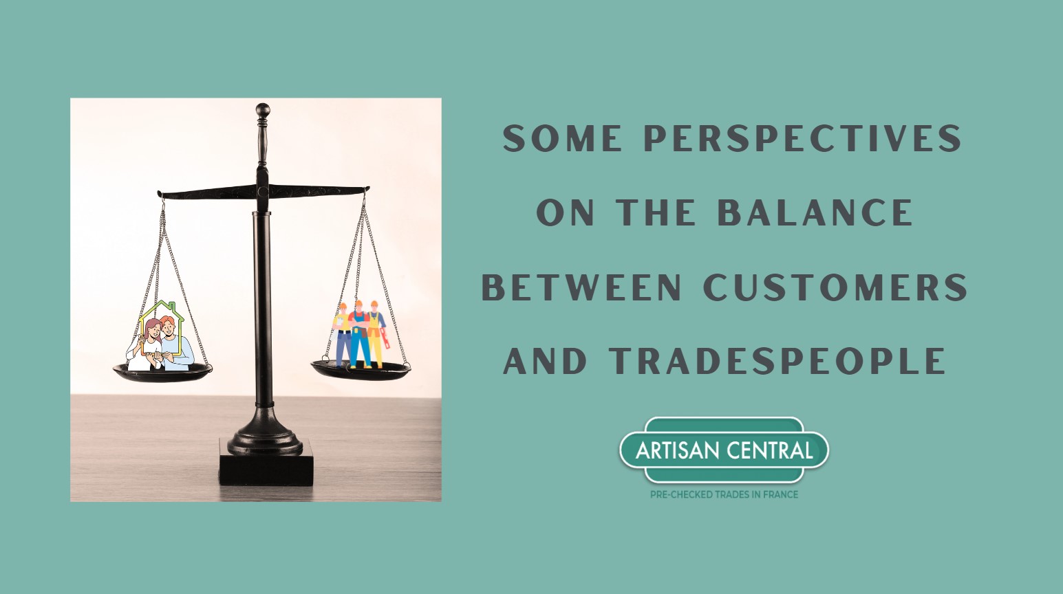 You are currently viewing Some Perspectives on The Balance Between Customers and Tradespeople